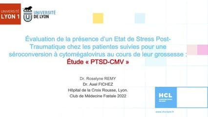 Evaluation de la présence d’un état de stress post-traumatique chez les patientes suivies pour une séroconversion au cytomégalovirus au cours de leur grossesse : Etude PTSD-CMV