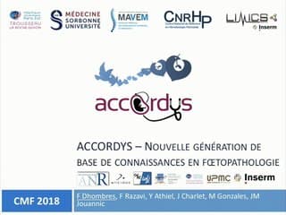 34 ACCORDYS - Nouvelle génération de base de connaissance en foetopathologie