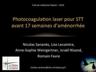 Devenir obstétrical et néonatal des syndromes transfuseur-transfusé traités par laser.A propos d'une série de 200 patientes