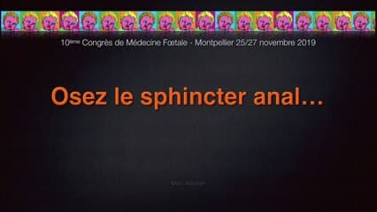Osez le sphincter anal