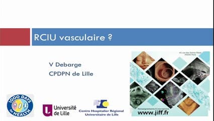 Staff : RCIU RCIU vasculaire sévère et précoce