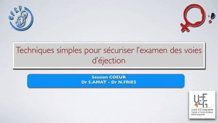 Cœur Fœtal: sécuriser l'examen des voies d'éjection