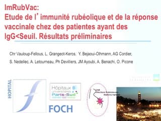 Protocole IMRUBVAC : Evaluation de l'immunité contre la rubéole chez les patientes ayant des IgG<Seuil. Premiers résultats