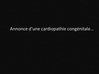 L'annonce de la malformation cardiaque : un coup au coeur ?