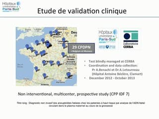 Performance et indication du dépistage des trisomies 21,18 et 13 par l'analyse de l'ADN foetal dans le sang maternel en France