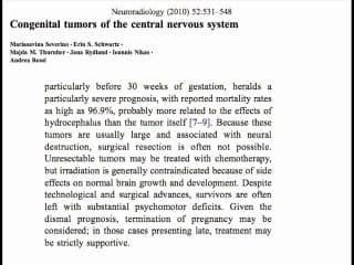 Tumeurs foetales : Tumeurs cérébrales anténatales : toujours de mauvais pronostic ?