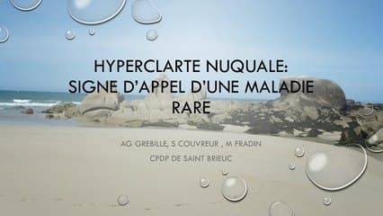 Hyperclarté nuquale : signe d’appel d’une maladie rare.