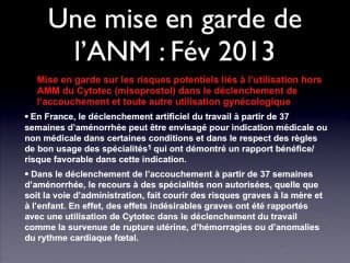 Les protocoles en vigueur dans les CPDPN à l'heure de la mise en question du Cytotec hors AMM