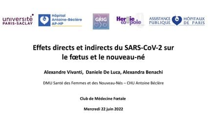 Effets directs et indirects du SARS-CoV-2 sur le foetus et le nouveau-ne?