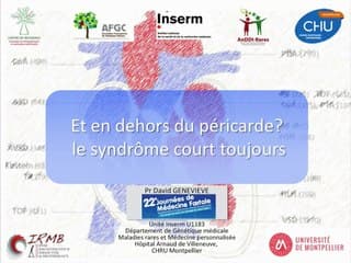 COEUR ET EN DEHORS DU PÉRICARDE ? LE SYNDRÔME COURT TOUJOURS
