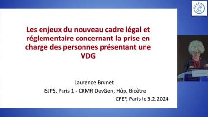 Les enjeux du nouveau cadre légal et réglementaire concernant les personnes porteuses de VDG