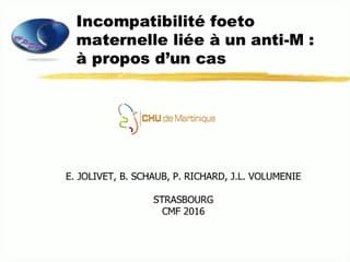 Incompatibilité foetomaternelle liée à un anti-M : à propos d’un cas.