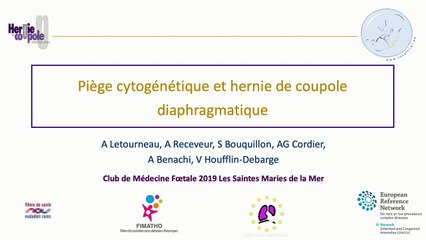 Piège cytogénétique et hernie de coupole diaphragmatique