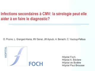 Infections secondaires à CMV: La sérologie dans le diagnostic?
