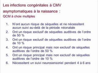 Infections materno-foetales : Conséquences neurosensorielles des infections à CMV asymptomatiques en prénatal Suivi à long terme