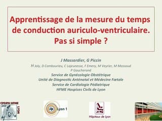 Mesure du temps de conduction auriculoventriculaire foetal. Quelle formation proposer à des opérateurs non cardiopédiatres ?