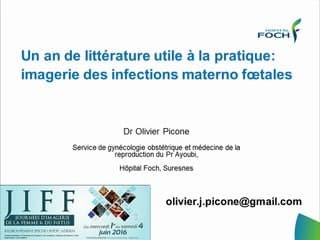 Imagerie des infections materno-foetales Un an de littérature utile à la pratique
