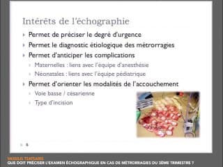 Que doit préciser l'examen échographique en cas de métrorragies du 3ème trimestre